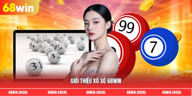 Giới thiệu xổ số 68Win